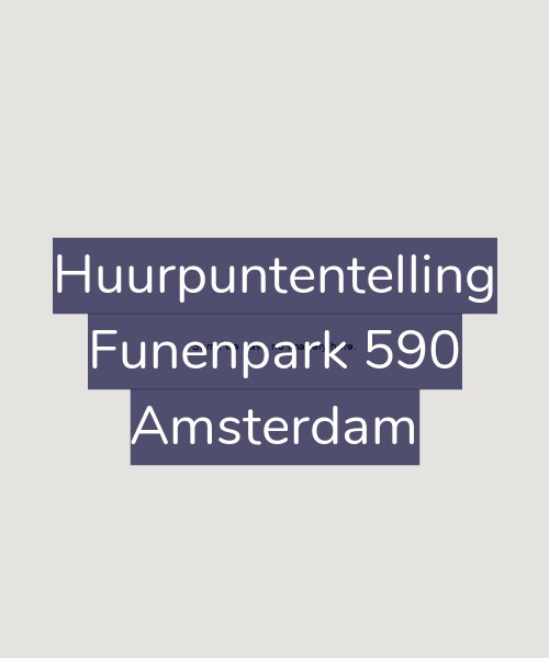 Foto gevel Huurpuntentelling voor Funenpark 590, Amsterdam
