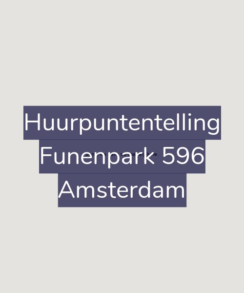 Foto gevel Huurpuntentelling voor Funenpark 596, Amsterdam