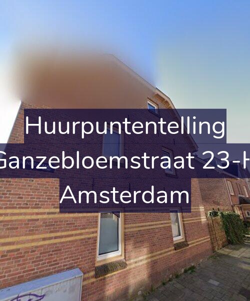Foto gevel Huurpuntentelling voor Ganzebloemstraat 23-H, Amsterdam