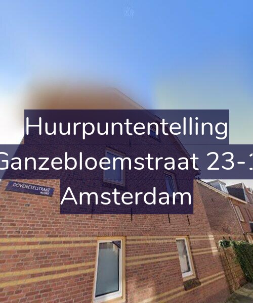 Foto gevel Huurpuntentelling voor Ganzebloemstraat 23-1, Amsterdam