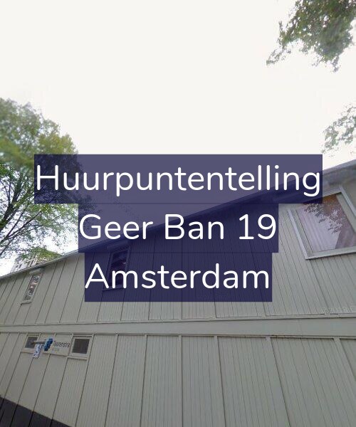 Foto gevel Huurpuntentelling voor Geer Ban 19, Amsterdam