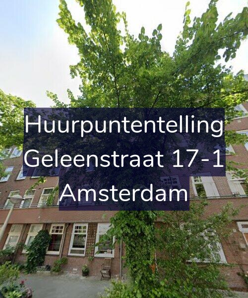 Foto gevel Huurpuntentelling voor Geleenstraat 17-1, Amsterdam