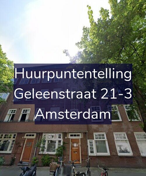 Foto gevel Huurpuntentelling voor Geleenstraat 21-3, Amsterdam