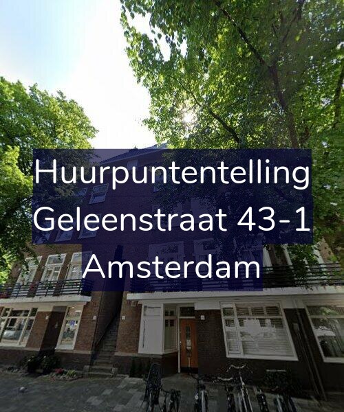Foto gevel Huurpuntentelling voor Geleenstraat 43-1, Amsterdam