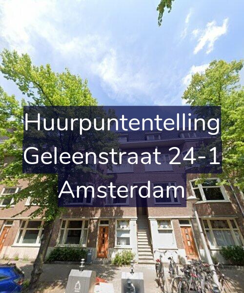 Foto gevel Huurpuntentelling voor Geleenstraat 24-1, Amsterdam