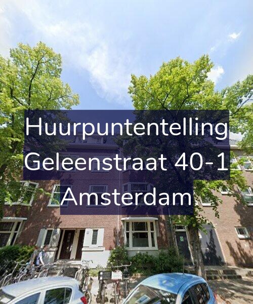 Foto gevel Huurpuntentelling voor Geleenstraat 40-1, Amsterdam