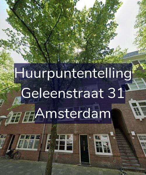 Foto gevel Huurpuntentelling voor Geleenstraat 31, Amsterdam