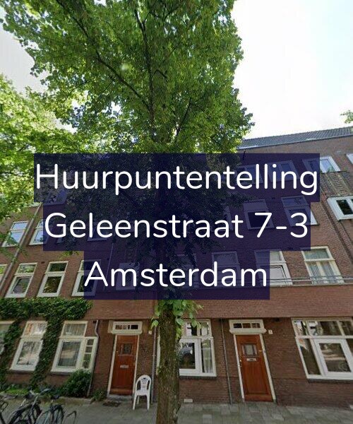 Foto gevel Huurpuntentelling voor Geleenstraat 7-3, Amsterdam