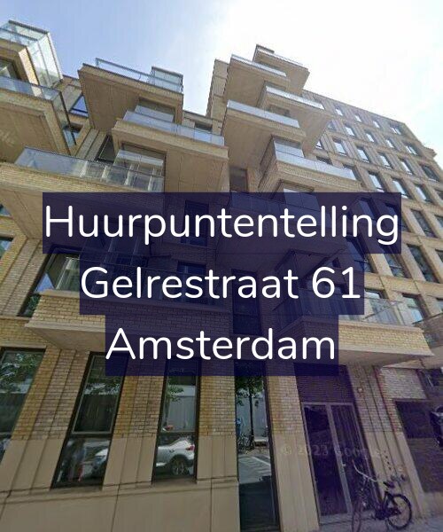 Foto gevel Huurpuntentelling voor Gelrestraat 61, Amsterdam
