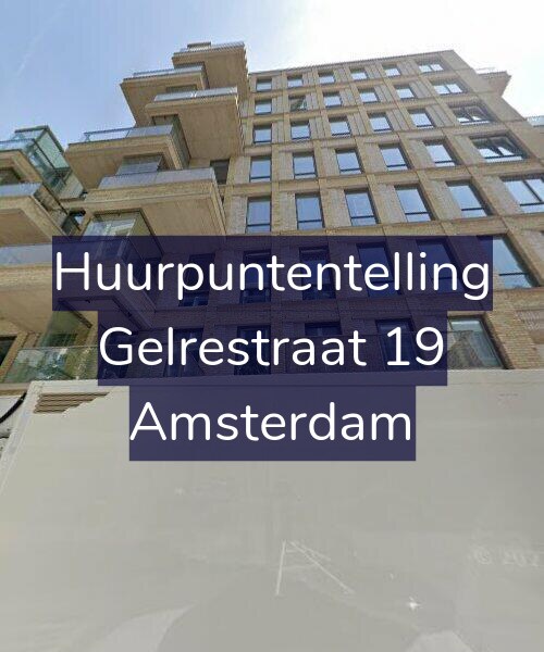Foto gevel Huurpuntentelling voor Gelrestraat 19, Amsterdam