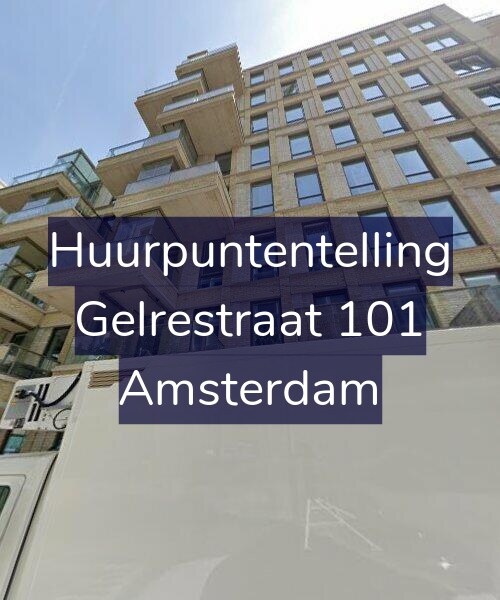 Foto gevel Huurpuntentelling voor Gelrestraat 101, Amsterdam