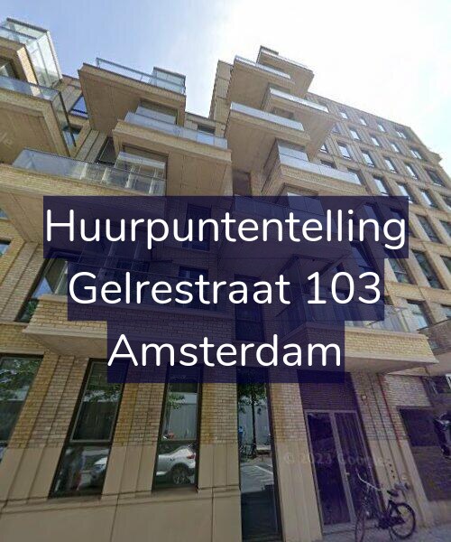 Foto gevel Huurpuntentelling voor Gelrestraat 103, Amsterdam