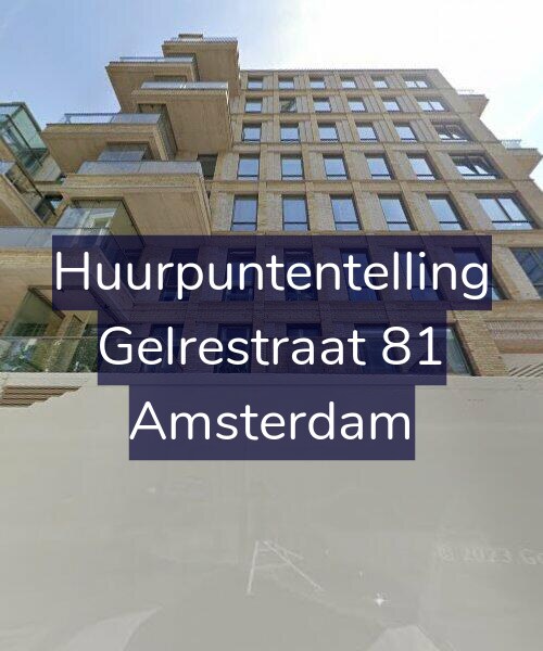 Foto gevel Huurpuntentelling voor Gelrestraat 81, Amsterdam