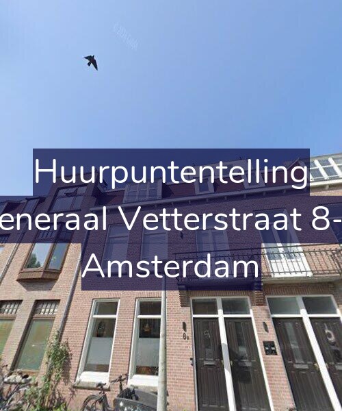Foto gevel Huurpuntentelling voor Generaal Vetterstraat 8-A, Amsterdam
