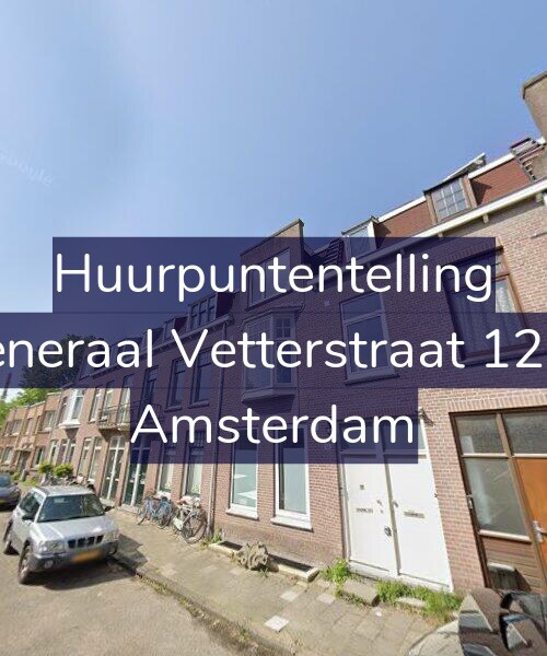 Foto gevel Huurpuntentelling voor Generaal Vetterstraat 12-H, Amsterdam
