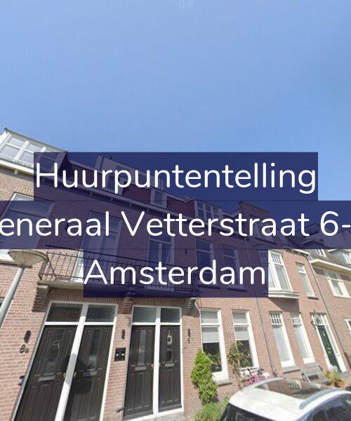 Foto gevel Huurpuntentelling voor Generaal Vetterstraat 6-A, Amsterdam