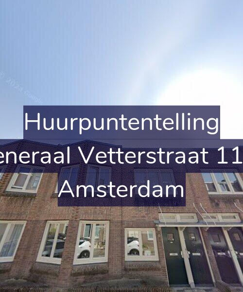 Foto gevel Huurpuntentelling voor Generaal Vetterstraat 11-1, Amsterdam