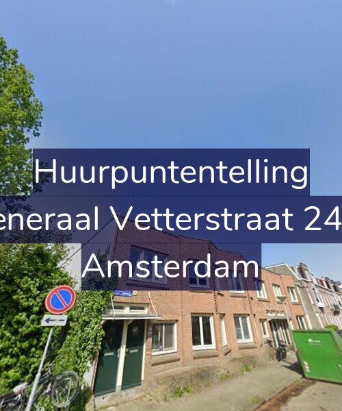 Foto gevel Huurpuntentelling voor Generaal Vetterstraat 24-1, Amsterdam