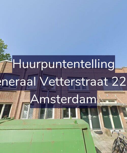 Foto gevel Huurpuntentelling voor Generaal Vetterstraat 22-H, Amsterdam