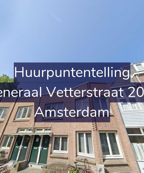 Foto gevel Huurpuntentelling voor Generaal Vetterstraat 20-1, Amsterdam