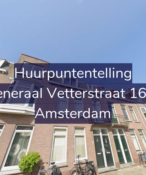 Foto gevel Huurpuntentelling voor Generaal Vetterstraat 16-1, Amsterdam