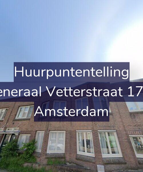 Foto gevel Huurpuntentelling voor Generaal Vetterstraat 17-1, Amsterdam