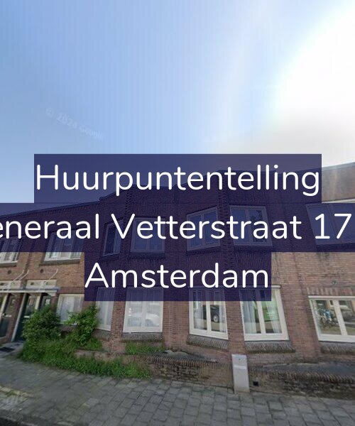 Foto gevel Huurpuntentelling voor Generaal Vetterstraat 17-H, Amsterdam