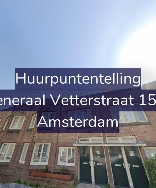 Foto gevel Huurpuntentelling voor Generaal Vetterstraat 15-1, Amsterdam