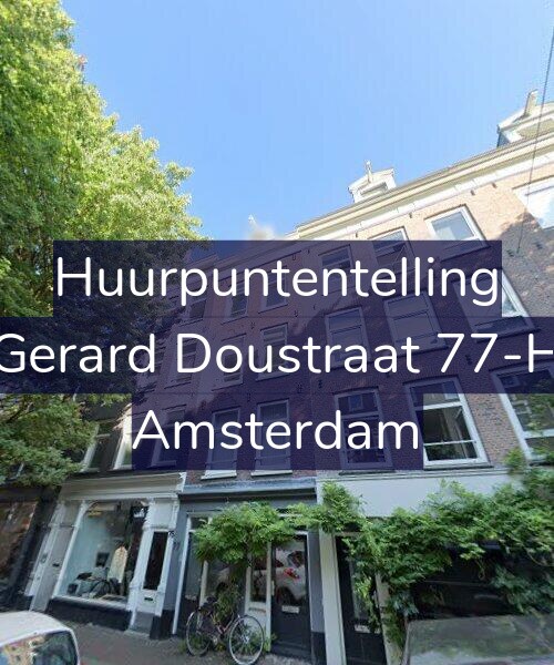 Foto gevel Huurpuntentelling voor Gerard Doustraat 77-H, Amsterdam