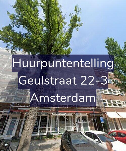 Foto gevel Huurpuntentelling voor Geulstraat 22-3, Amsterdam