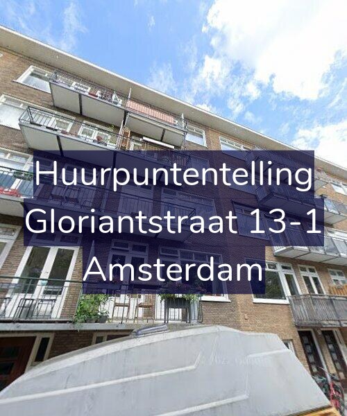 Foto gevel Huurpuntentelling voor Gloriantstraat 13-1, Amsterdam