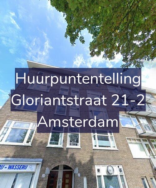 Foto gevel Huurpuntentelling voor Gloriantstraat 21-2, Amsterdam