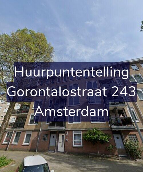 Foto gevel Huurpuntentelling voor Gorontalostraat 243, Amsterdam