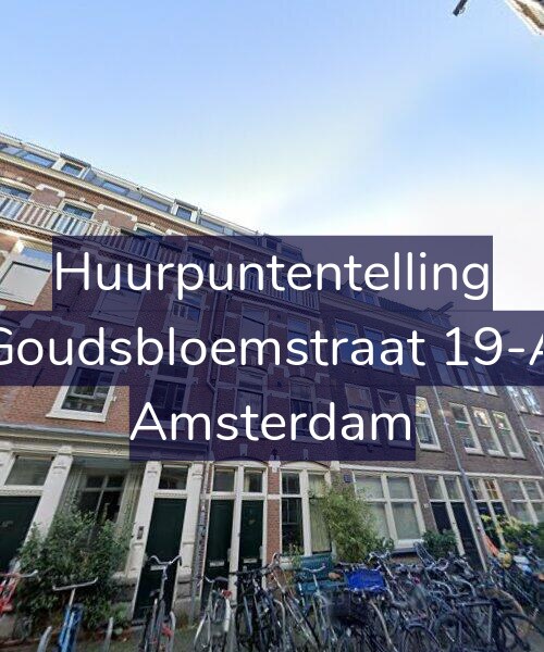 Foto gevel Huurpuntentelling voor Goudsbloemstraat 19-A, Amsterdam