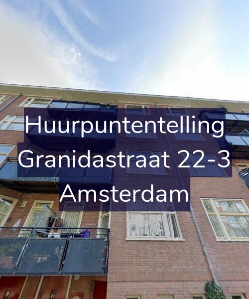 Foto gevel Huurpuntentelling voor Granidastraat 22-3, Amsterdam