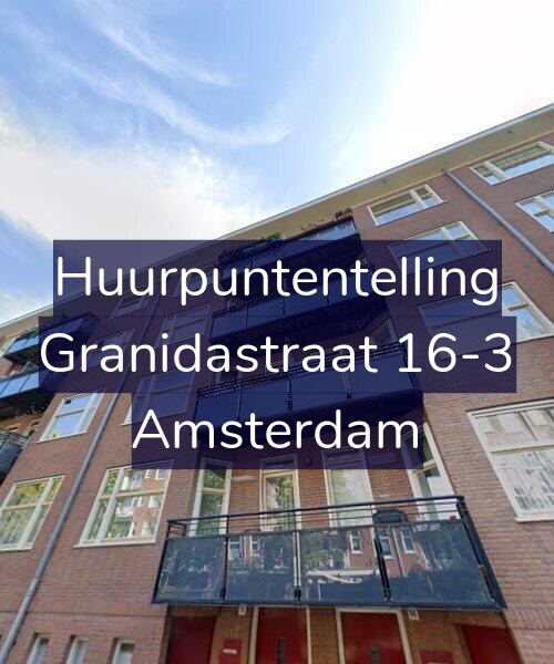 Foto gevel Huurpuntentelling voor Granidastraat 16-3, Amsterdam