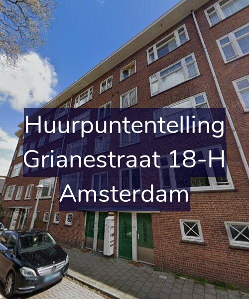 Foto gevel Huurpuntentelling voor Grianestraat 18-H, Amsterdam