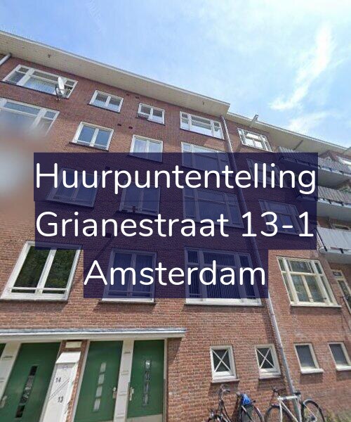 Foto gevel Huurpuntentelling voor Grianestraat 13-1, Amsterdam