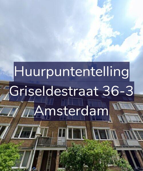 Foto gevel Huurpuntentelling voor Griseldestraat 36-3, Amsterdam