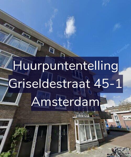 Foto gevel Huurpuntentelling voor Griseldestraat 45-1, Amsterdam