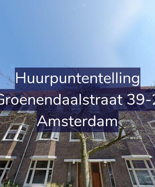 Foto gevel Huurpuntentelling voor Groenendaalstraat 39-2, Amsterdam