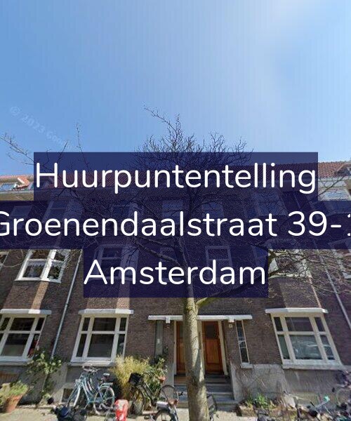 Foto gevel Huurpuntentelling voor Groenendaalstraat 39-1, Amsterdam