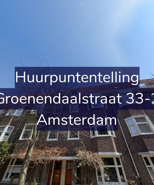 Foto gevel Huurpuntentelling voor Groenendaalstraat 33-2, Amsterdam