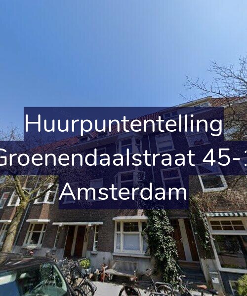 Foto gevel Huurpuntentelling voor Groenendaalstraat 45-1, Amsterdam