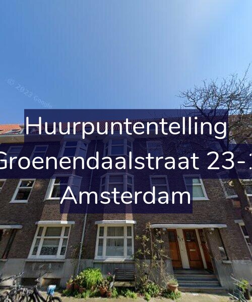Foto gevel Huurpuntentelling voor Groenendaalstraat 23-1, Amsterdam