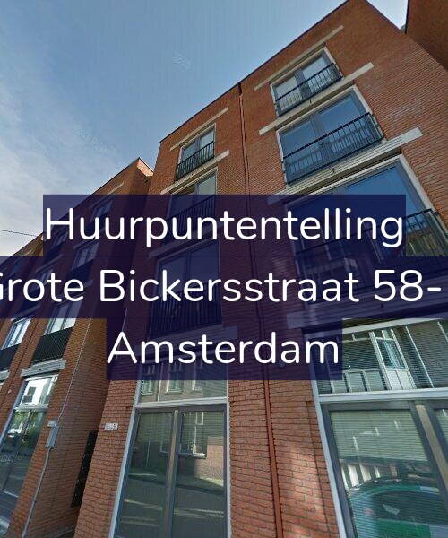 Foto gevel Huurpuntentelling voor Grote Bickersstraat 58-B, Amsterdam