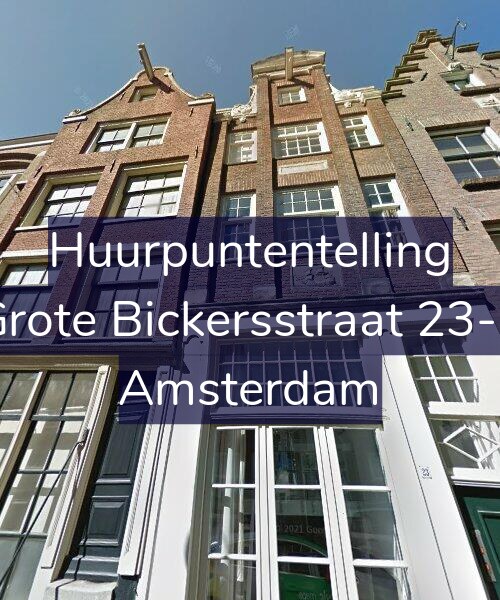Foto gevel Huurpuntentelling voor Grote Bickersstraat 23-1, Amsterdam