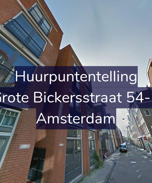 Foto gevel Huurpuntentelling voor Grote Bickersstraat 54-B, Amsterdam