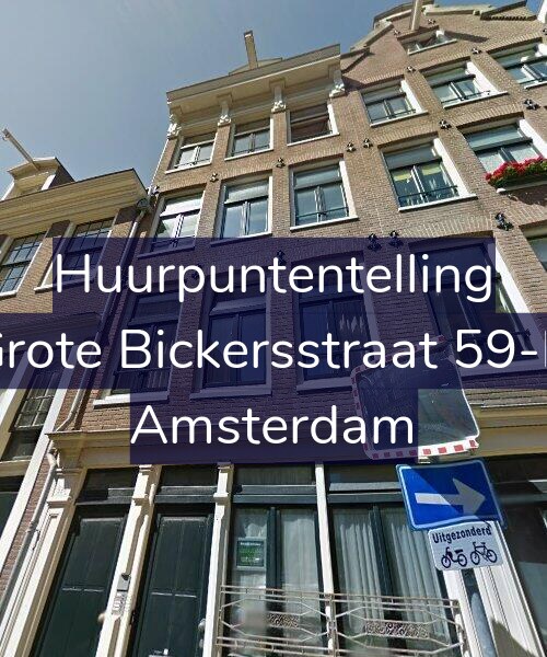 Foto gevel Huurpuntentelling voor Grote Bickersstraat 59-D, Amsterdam