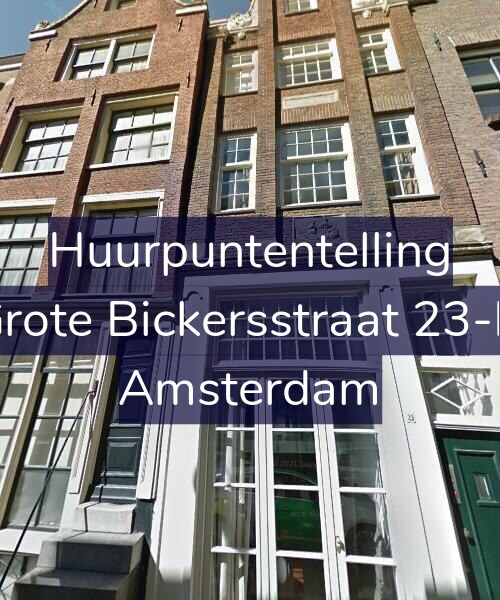 Foto gevel Huurpuntentelling voor Grote Bickersstraat 23-H, Amsterdam